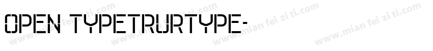 OPEN TYPETRURTYPE字体转换